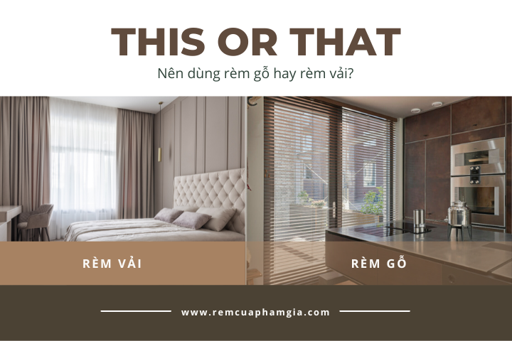 Nên Dùng Rèm Gỗ Hay Rèm Vải? Đâu Là Rèm Cửa Phù Hợp 