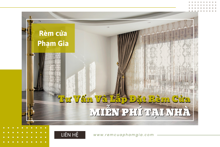 Tư Vấn Và Lắp Đặt Rèm Cửa Miễn Phí Tại Nhà