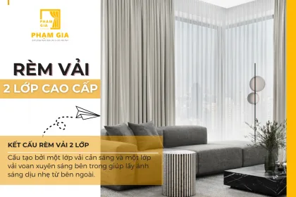  Rèm vải 2 lớp là gì? Vì sao rèm vải 2 lớp được yêu thích?