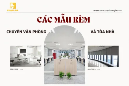 Các mẫu rèm chuyên văn phòng và tòa nhà